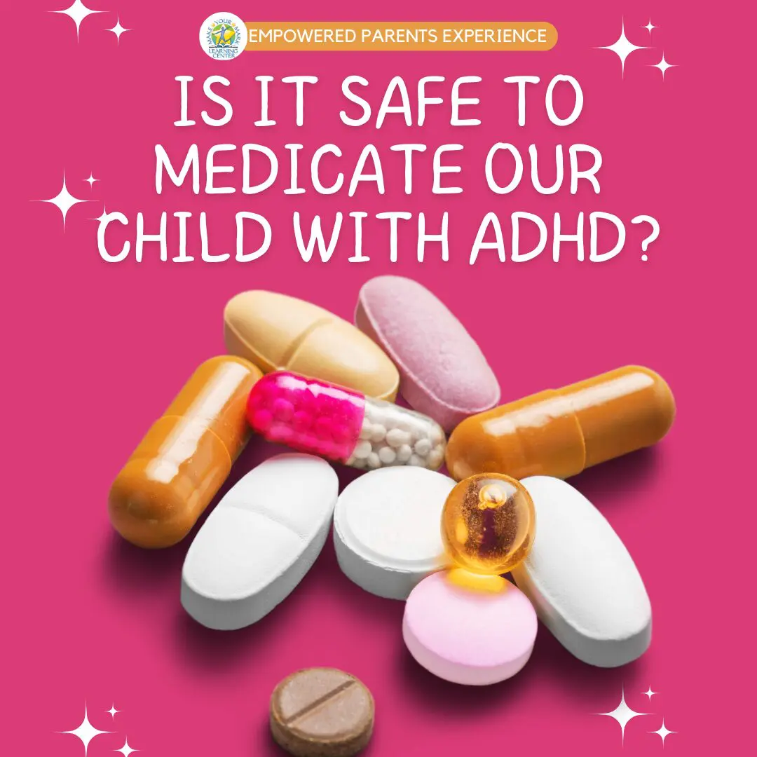 Is It Safe to Medicate Our Child with ADHD