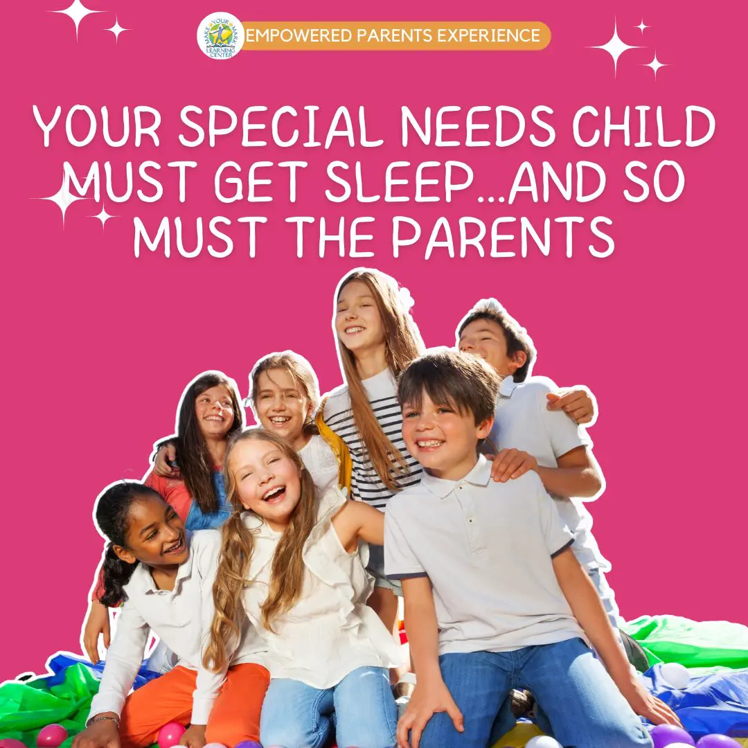 Your Special Needs Child Must Get Sleep and So Must the Parents